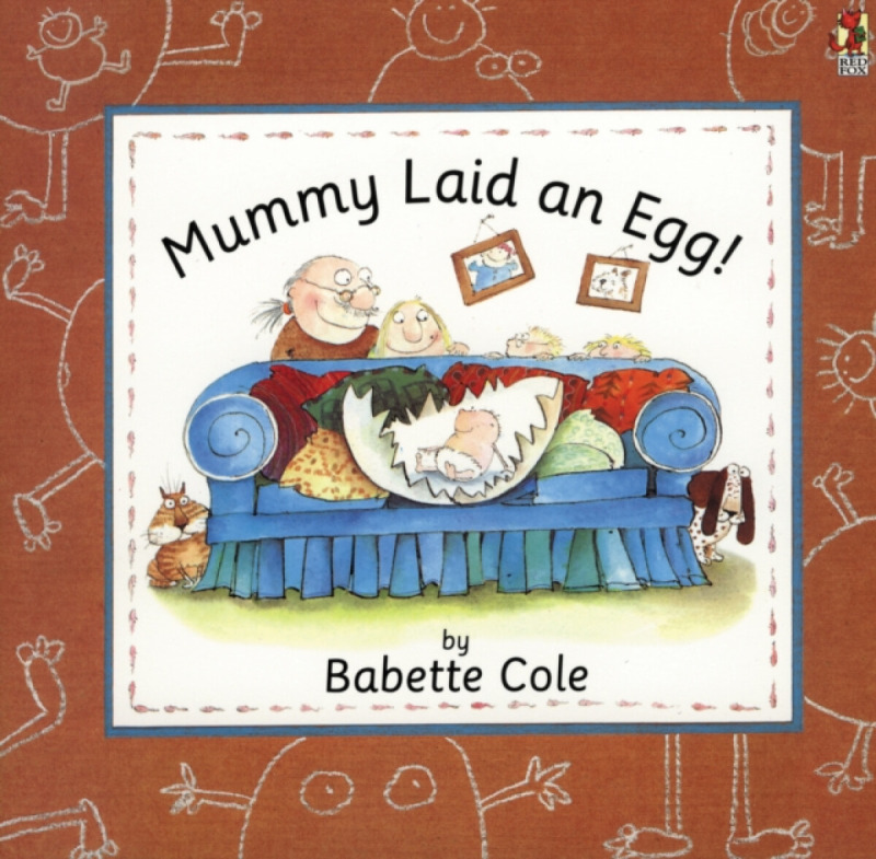 Mummy Laid An Egg! - Babette Cole - kniha z kategorie Pro děti