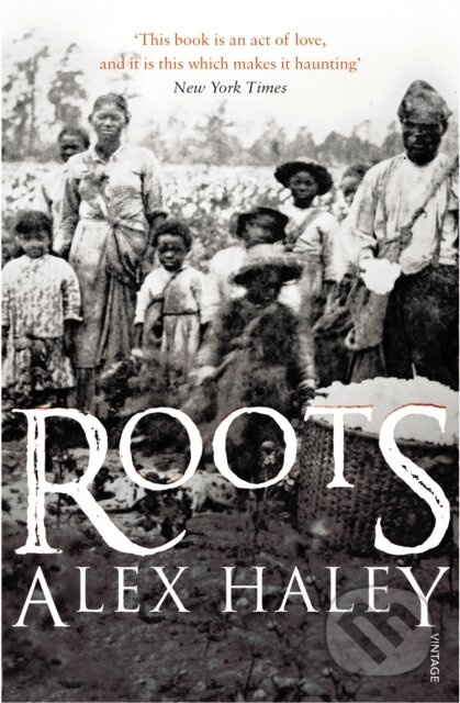 Roots - Alex Haley - kniha z kategorie Společenská beletrie