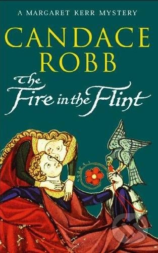 The Fire In The Flint - Candace Robb - kniha z kategorie Thrillery