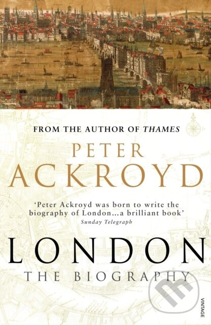 London (The Biography) - Peter Ackroyd - kniha z kategorie Historie