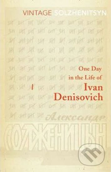 One Day in the Life of Ivan Denisovich - Alexandr Solženicyn