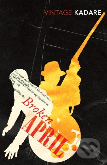 Broken April - Ismail Kadare - kniha z kategorie Beletrie