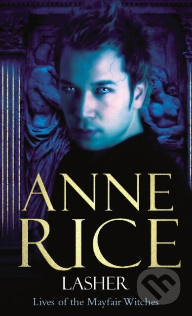 Lasher - Anne Rice - kniha z kategorie Fantasy