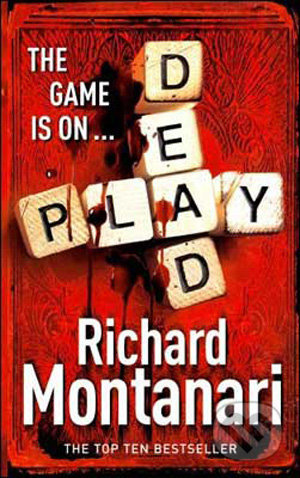Play Dead - Richard Montanari - kniha z kategorie Beletrie