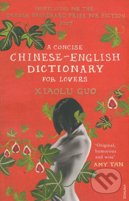 A Concise Chinese-English Dictionary for Lovers - Guo Xiaolu - kniha z kategorie Beletrie