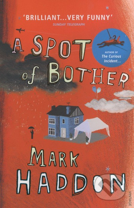 A Spot of Bother - Mark Haddon - kniha z kategorie Společenská beletrie