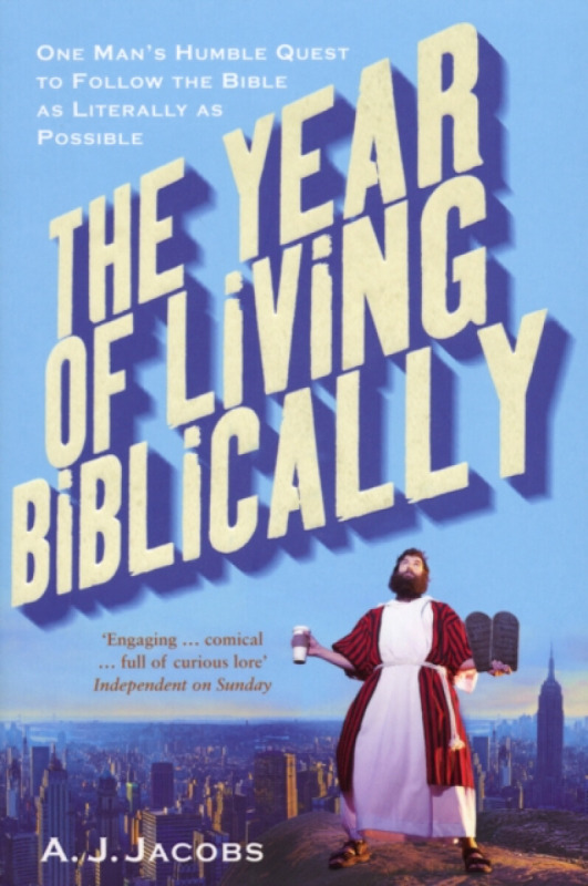 The Year of Living Biblically - Jacobsonová Sarina