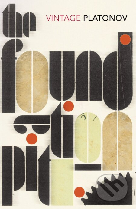 The Foundation Pit - Andrey Platonov - kniha z kategorie Beletrie