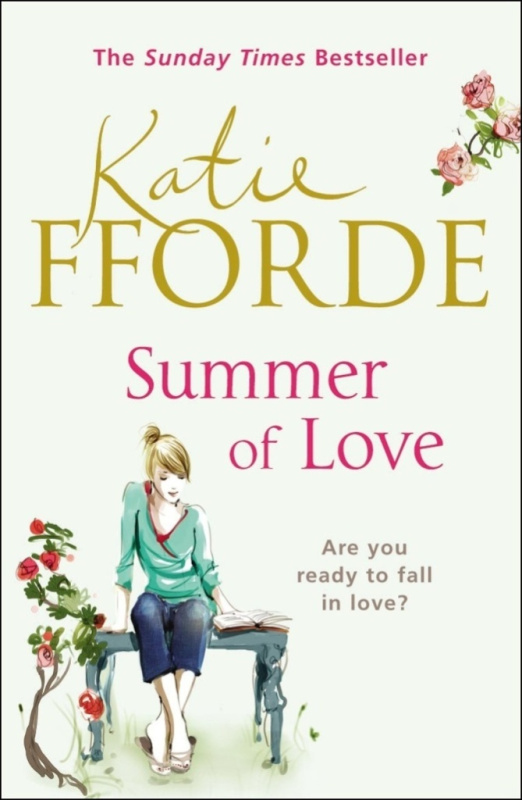 Summer of Love (Are you ready to fall in love?) - Katie Fforde - kniha z kategorie Beletrie