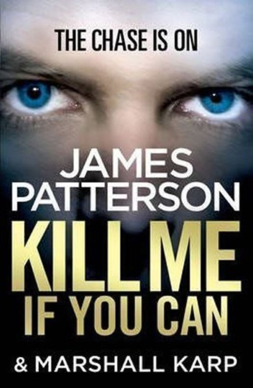 Kill Me If You Can - James Patterson