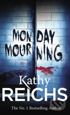 Monday Mourning - Kathy Reichs - kniha z kategorie Detektivky