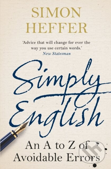 Simply English (An A-Z of Avoidable Errors) - Simon Heffer