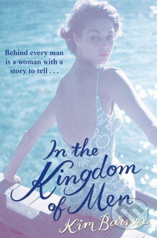 In the Kingdom of Men - Kim Barnes - kniha z kategorie Beletrie