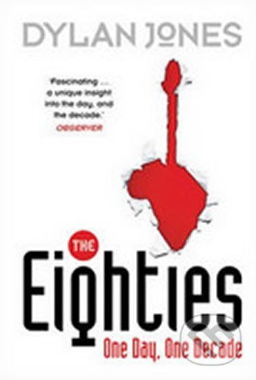 The Eighties - Dylan Jones