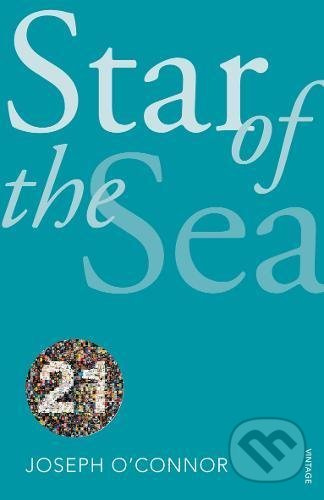 Star Of The Sea - Joseph O'Connor - kniha z kategorie Společenská beletrie