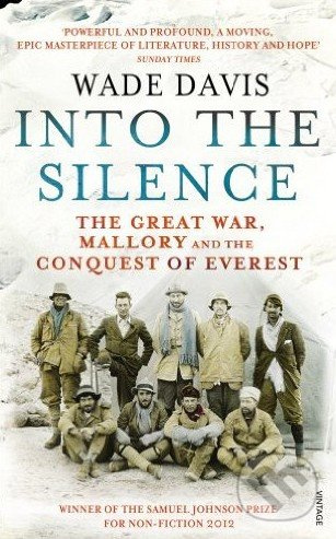 Into the Silence (The Great War, Mallory and the Conquest of Everest) - kniha z kategorie Beletrie