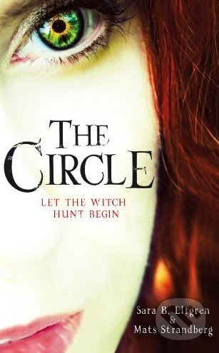 The Circle - Sara B. Elfgren, Mats Strandberg - kniha z kategorie Sci-fi, fantasy a komiksy