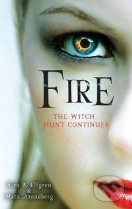 Fire - Sara B. Elfgren, Mats Strandberg - kniha z kategorie Beletrie