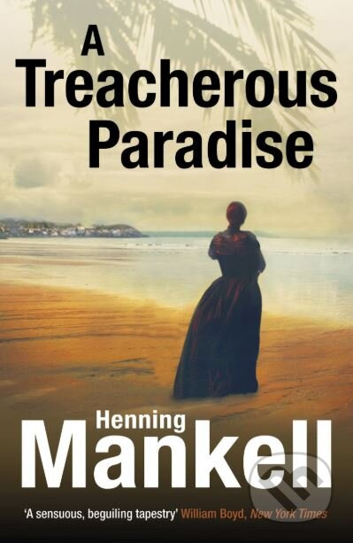 A Treacherous Paradise - Henning Mankell - kniha z kategorie Beletrie