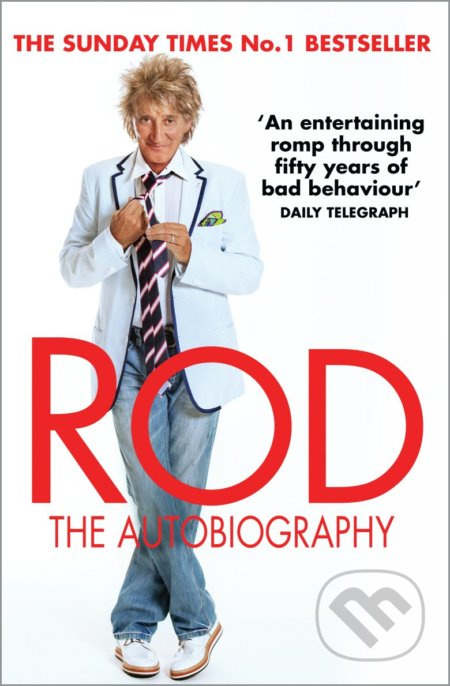 Rod: The Autobiography - Rod Stewart