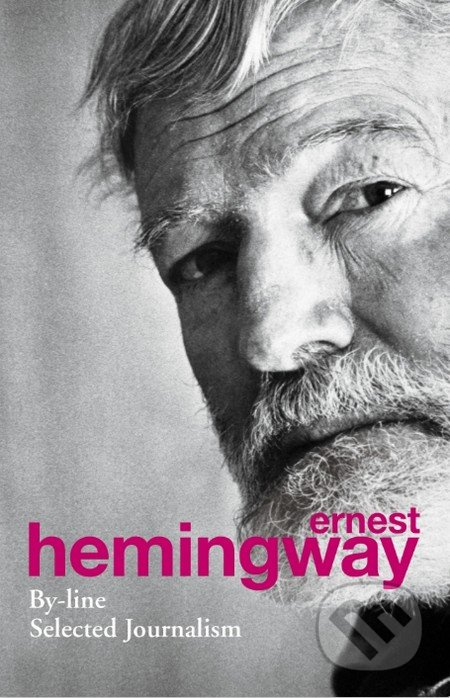 By-Line - Ernest Hemingway - kniha z kategorie Životopisy