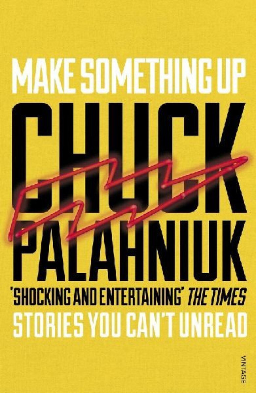 Make Something Up - Chuck Palahniuk - kniha z kategorie Beletrie