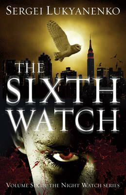 The Sixth Watch - Sergei Lukyanenko - kniha z kategorie Beletrie pro děti