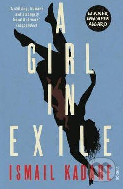A Girl in Exile - Ismail Kadare - kniha z kategorie Beletrie
