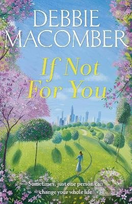 If Not for You - Debbie Macomber - kniha z kategorie Beletrie