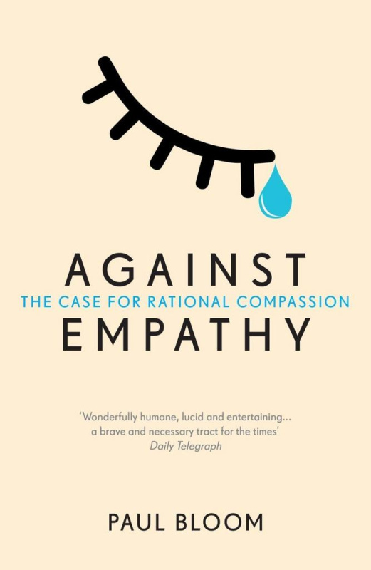 Against Empathy (The Case for Rational Compassion) - kniha z kategorie Psychologie