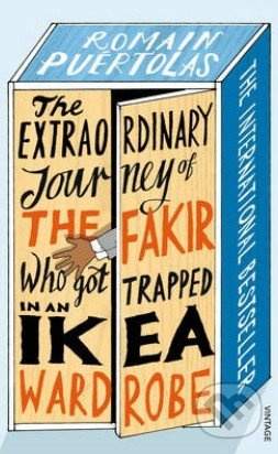 The Extraordinary Journey of the Fakir Who Got Trapped in an Ikea Wardrobe - kniha z kategorie Beletrie