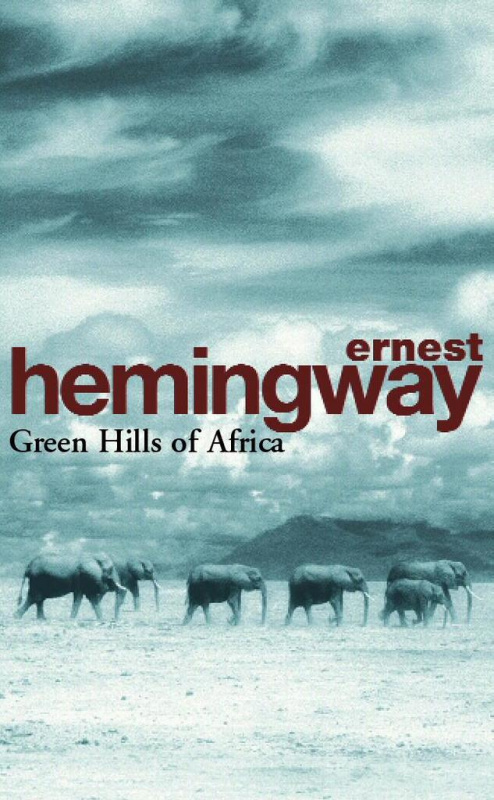 Green Hills of Africa - Ernest Hemingway - kniha z kategorie Beletrie