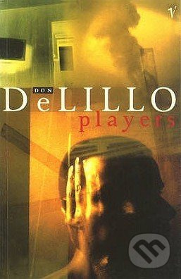 Players - Don DeLillo - kniha z kategorie Beletrie