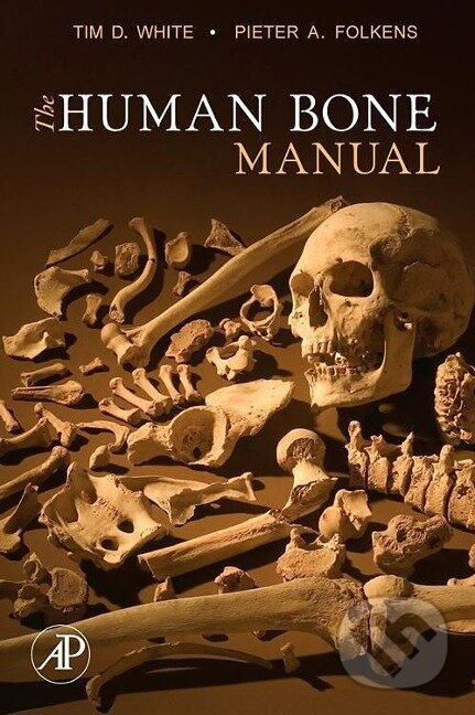The Human Bone Manual - Tim D. White - kniha z kategorie Medicína