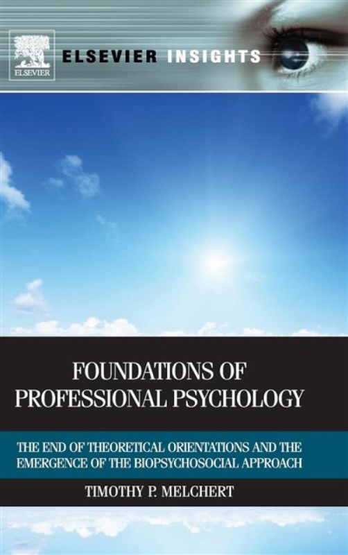 Foundations of Professional Psychology - Timothy P.  Melchert