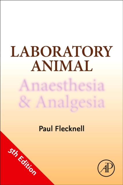 Laboratory Animal Anaesthesia and Analgesia, 5th Edition Elsevier