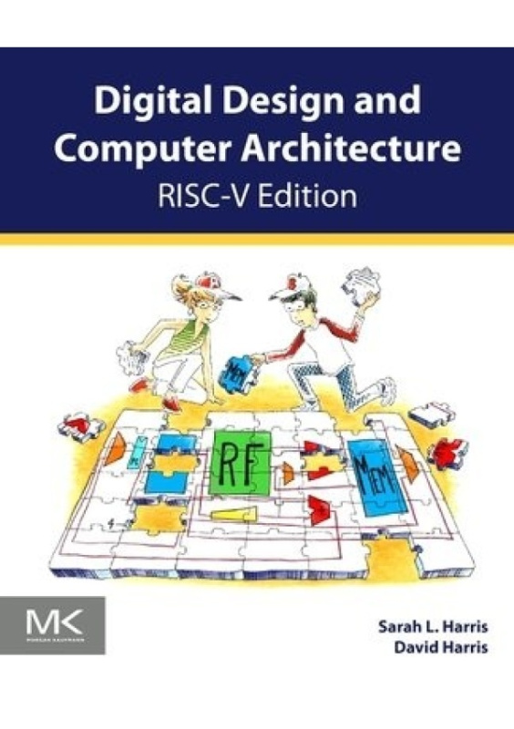 Digital Design and Computer Architecture, RISC-V Edition Elsevier Science & Technology
