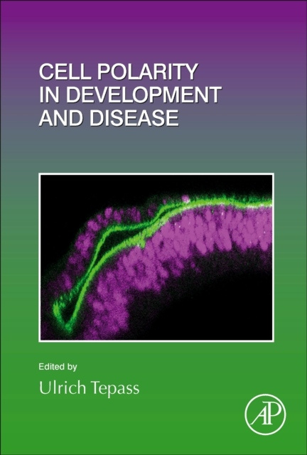 Cell Polarity in Development and Disease, Volume154 Elsevier