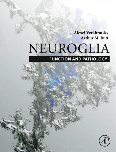 Neuroglia: Function and Pathology Elsevier