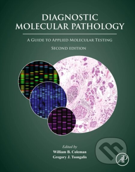 Diagnostic Molecular Pathology (A Guide to Applied Molecular Testing) - kniha z kategorie Medicína