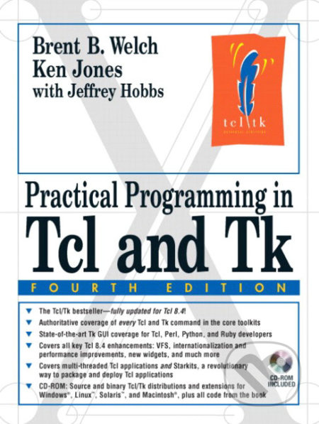 Practical Programming in Tcl and Tk - Brent B. Welsch, Ken Jones, Jeffrey Hobbs - kniha z kategorie Odborné a naučné