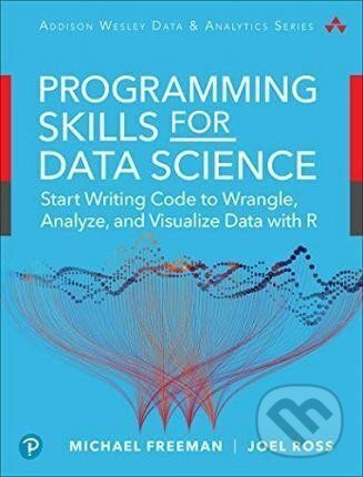 Data Science Foundations Tools and Techniques : Core Skills for Quantitative Analysis with R and Git