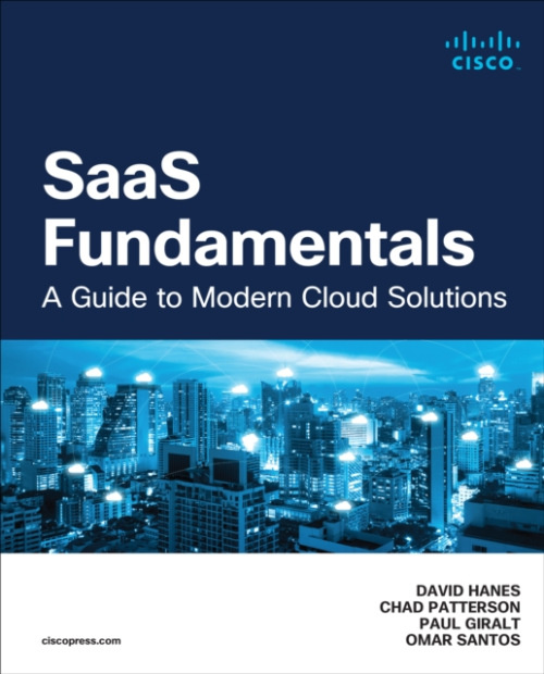 Pearson Education (US) SaaS Fundamentals - Hanes, David a Santos, Omar a Giralt, Paul a Patterson, Chad