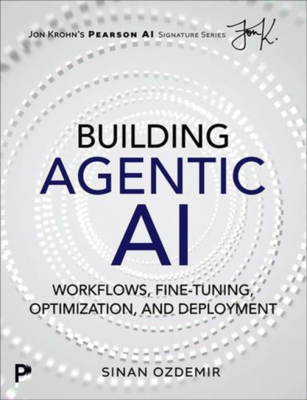Pearson Education (US) Building Agentic AI - Ozdemir, Sinan