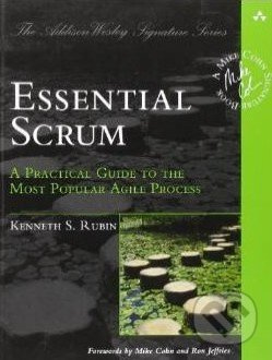 Essential Scrum (A Practical Guide to the Most Popular Agile Process) - kniha z kategorie Odborné a naučné
