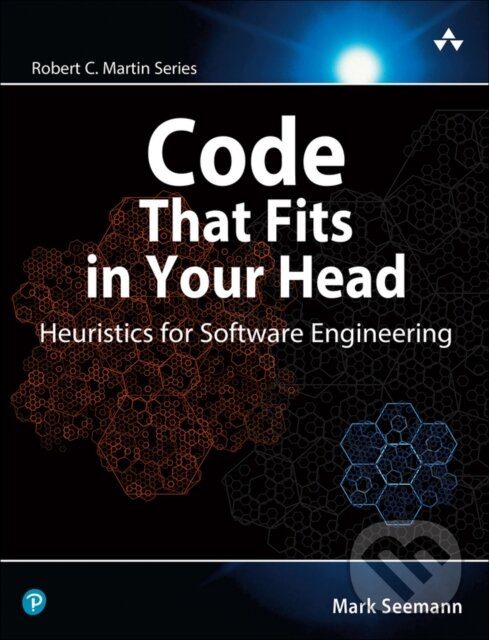 Code That Fits in Your Head (Heuristics for Software Engineering) - kniha z kategorie Programovanie