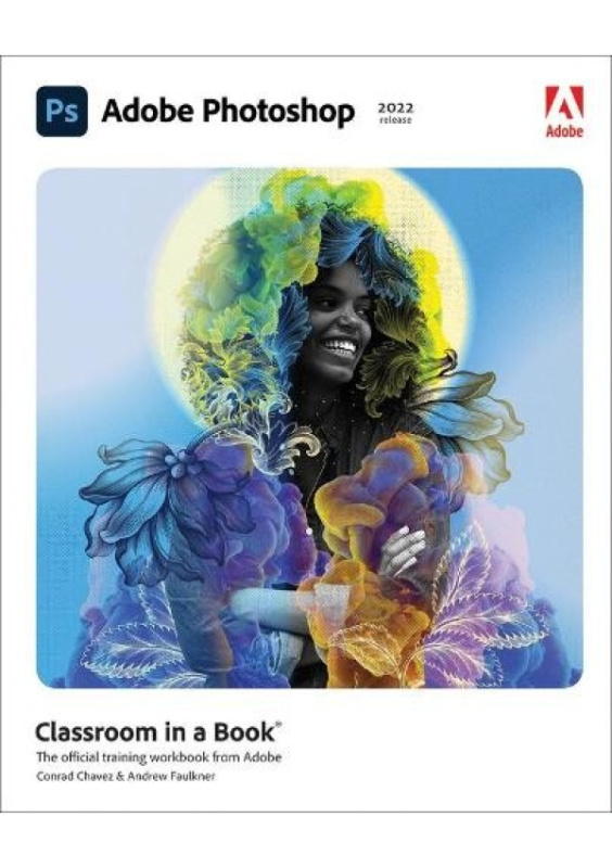 Adobe Photoshop Classroom in a Book (2022 release) Pearson Education (US)