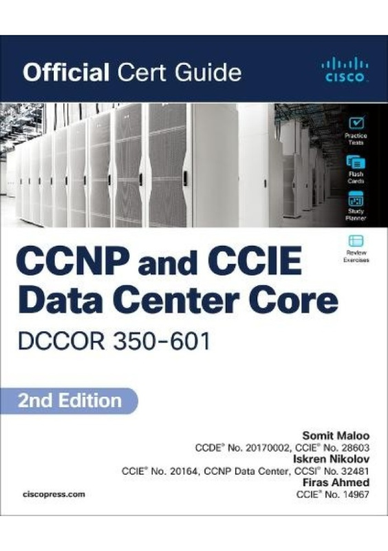 CCNP and CCIE Data Center  Core DCCOR 350-601 Official Cert Guide Pearson Education (US)
