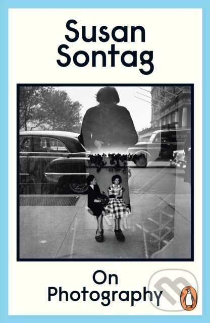 On Photography - Susan Sontag - kniha z kategorie Beletrie