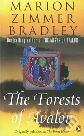 The Forests of Avalon - Eleanor Marion Bradley Zimmer